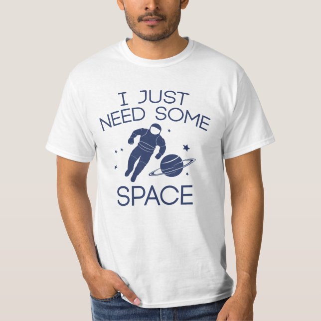 Camiseta Só Preciso De Espaço. (Frente)