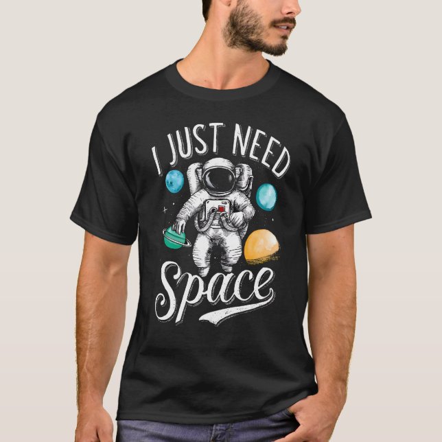Camiseta Só preciso de espaço (Frente)