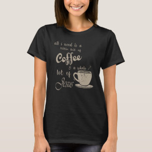 Camiseta Só Preciso De Jesus E Café Religioso Cristão.