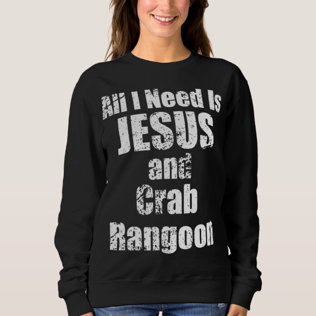 Camiseta Só preciso de Jesus e Crab Rangoon (Frente)