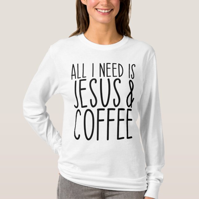 Camiseta Só Preciso De Jesus E Da Igreja Cristã do Café (Frente)