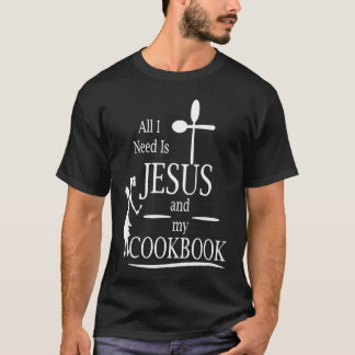Camiseta Só preciso de Jesus e do meu livro de culinária, c
