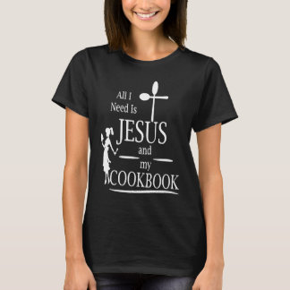 Camiseta Só preciso de Jesus e do meu livro de culinária, c