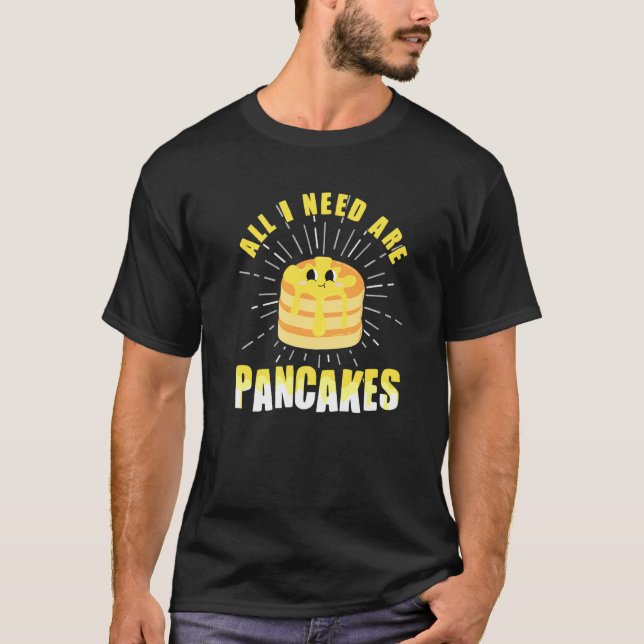Camiseta Só preciso de Pancakes, Pancake 4 (Frente)
