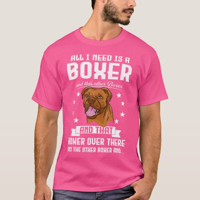Camiseta Só Preciso De Um Boxer E Este Outro Boxer. (Frente)