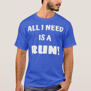 Camiseta Só preciso de uma corrida