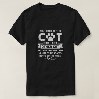 Camiseta Só Preciso Deste Gato E Do Outro Gato.