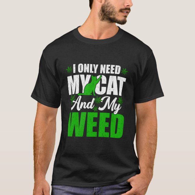 Camiseta Só Preciso do Meu Gato Kawaii e do Gato da Maconha (Frente)