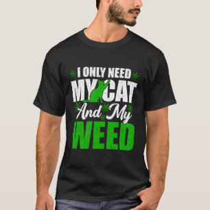 Camiseta Só Preciso Do Meu Gato Kawaii E Gato De Erva