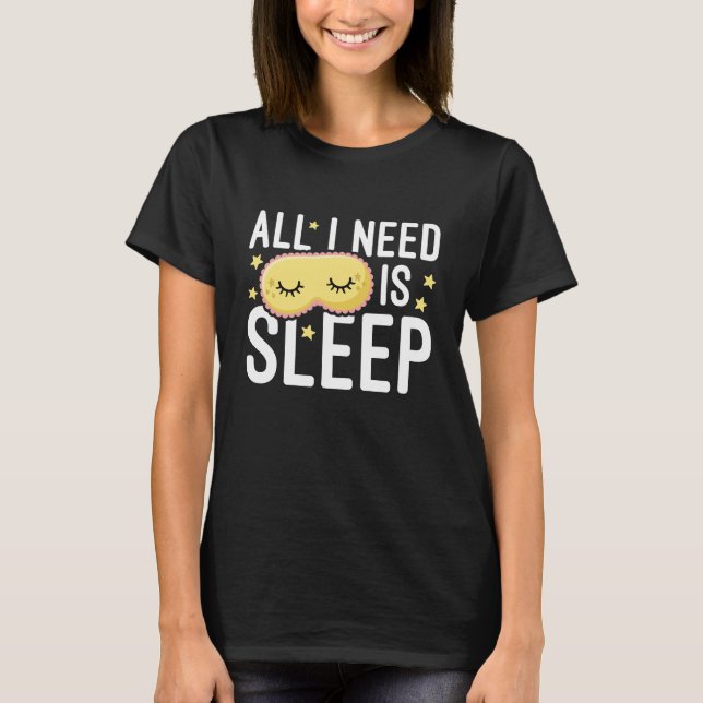 Camiseta Só Preciso Dormir. (Frente)