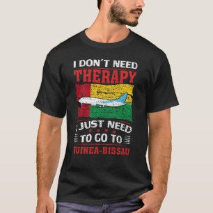 Camiseta Só Preciso Ir À Guiné-Bissau