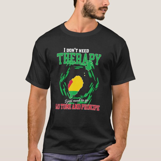Camiseta Só Preciso Ir A São Tomé E Príncipe. (Frente)