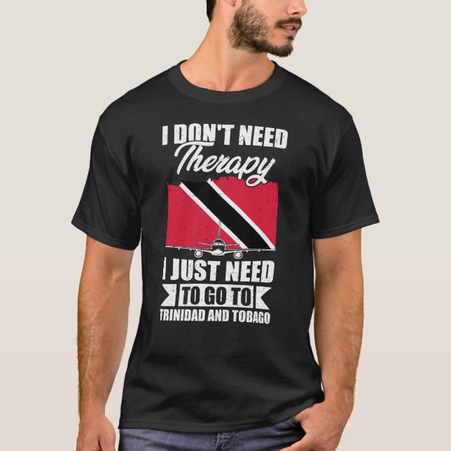 Camiseta Só preciso ir a Trinidad e Tobago (Frente)