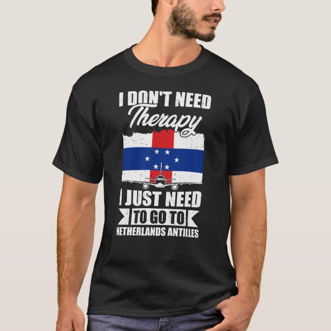 Camiseta Só preciso ir às Antilhas Holandesas (Frente)