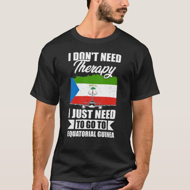 Camiseta Só preciso ir para a Guiné Equatorial (Frente)