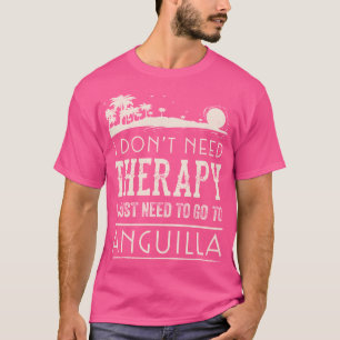 Camiseta Só Preciso Ir Para Anguilla Impressão Gift (Férias