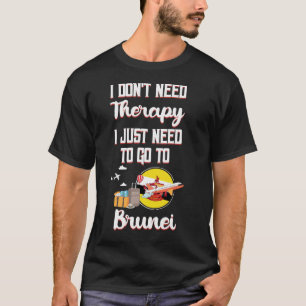 Camiseta Só Preciso Ir Para Brunei