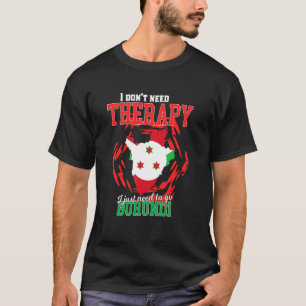 Camiseta Só Preciso Ir Para o Burundi
