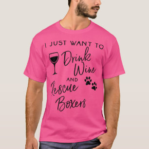 Camiseta Só Quero Beber Boxers De Resgate De Vinho.