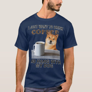 Camiseta Só quero beber café e segurar minha Shiba Inu