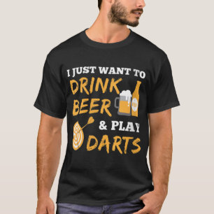 Camiseta Só Quero Beber Cerveja E Jogar Dart Engraçado Dart