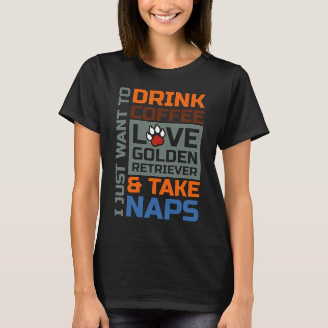 Camiseta Só quero beber Ouro de café para retornar e (Frente)