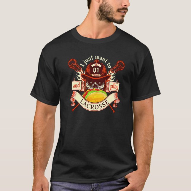 Camiseta Só Quero Comer Tacos E Jogar Lacrosse (Frente)