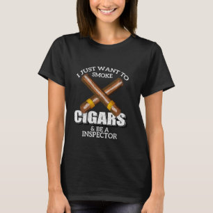 Camiseta Só Quero Fumar Cigarros E Ser Inspetor Ins