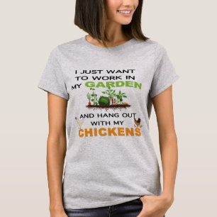 Camiseta Só Quero Trabalho No Jardim Com Galinhas