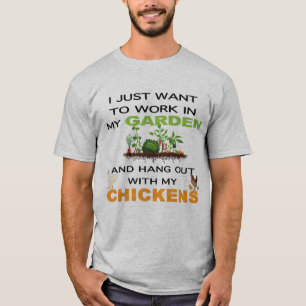Camiseta Só Quero Trabalho No Jardim Com Galinhas