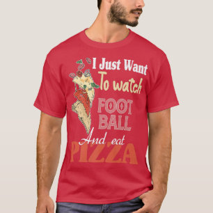 Camiseta Só Quero Ver Futebol E Comer Pizza Premiu