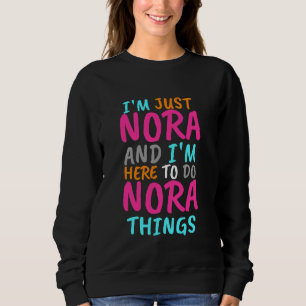 Camiseta Só sou a Nora e Estou Aqui para Fazer Coisas Diver