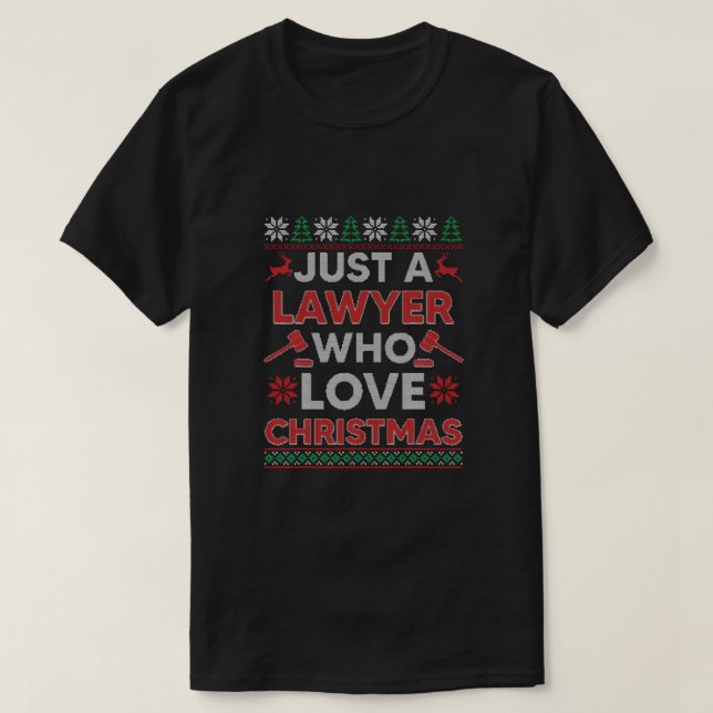 Camiseta Só um advogado que ama o doce feio de Natal Xma (Frente do Design)