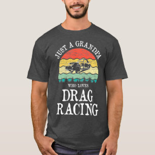 Camiseta Só Um Avô Que Adora Drag Racing Premium