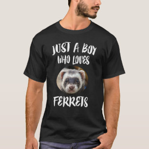 Camiseta Só um garoto que ama o presente de Ferret