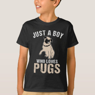 Camiseta Só um garoto que ama Pugs