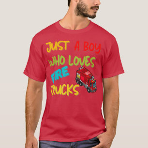 Camiseta Só Um Menino Que Adora Caminhões De Incêndio Para