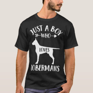 Camiseta Só Um Menino Que Ama Dobermans Para O Dobrador De