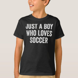 Camiseta Só um menino que ama o jogador de futebol