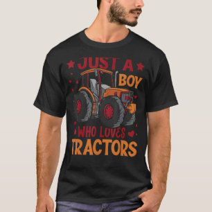 Camiseta Só Um Menino Que Ama Os Tratores De Fazenda Rapaze