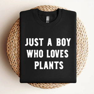 Camiseta Só Um Menino Que Ama Plantas Engraçadas