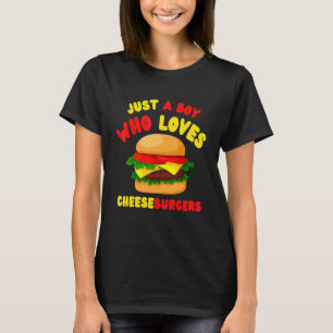 Camiseta Só Um Menino Que Ama Queijo Burgers Criança Hambur