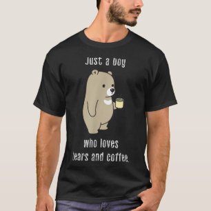 Camiseta Só um menino que ama ursos e café engraçado