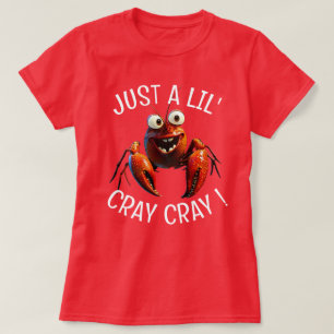 Camiseta Só um pouco Cray Cray