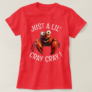 Camiseta Só um pouco Cray Cray