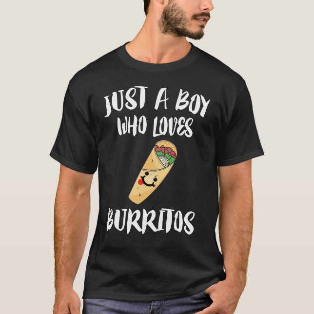 Camiseta Só Um Rapaz Que Adora A Comida De Burritos (Frente)