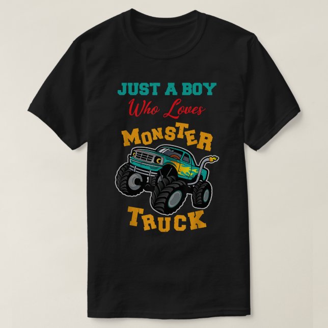 Camiseta Só Um Rapaz Que Adora Monstro Caminhão Monstro (Frente do Design)