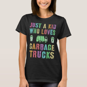 Camiseta Só Uma Criança Que Adora Caminhões De Lixo Salvar