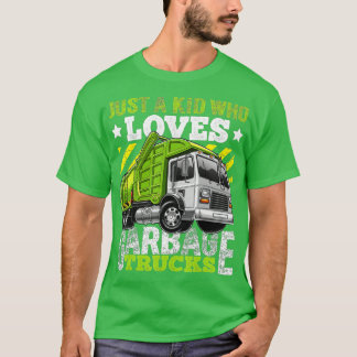 Camiseta Só uma criança que ama os caminhões de lixo.