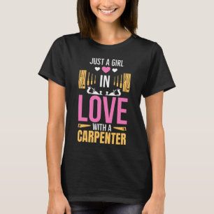Camiseta Só Uma Garota Apaixonada Por Um Carpinteiro